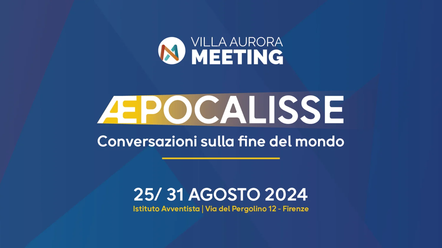 Villa Aurora Meeting 2024. ÆPOCALISSE. Conversazioni sulla fine del mondo
