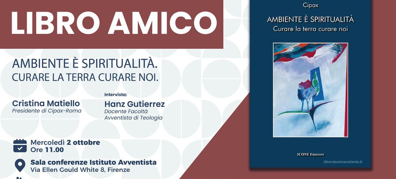 "Libro amico": "Ambiente è spiritualità. Curare la terra curare noi"